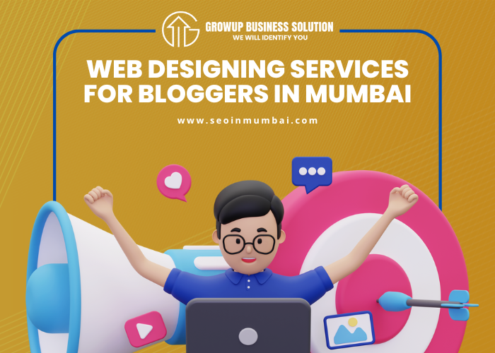 Web Designing Services For Bloggers in Mumbai 